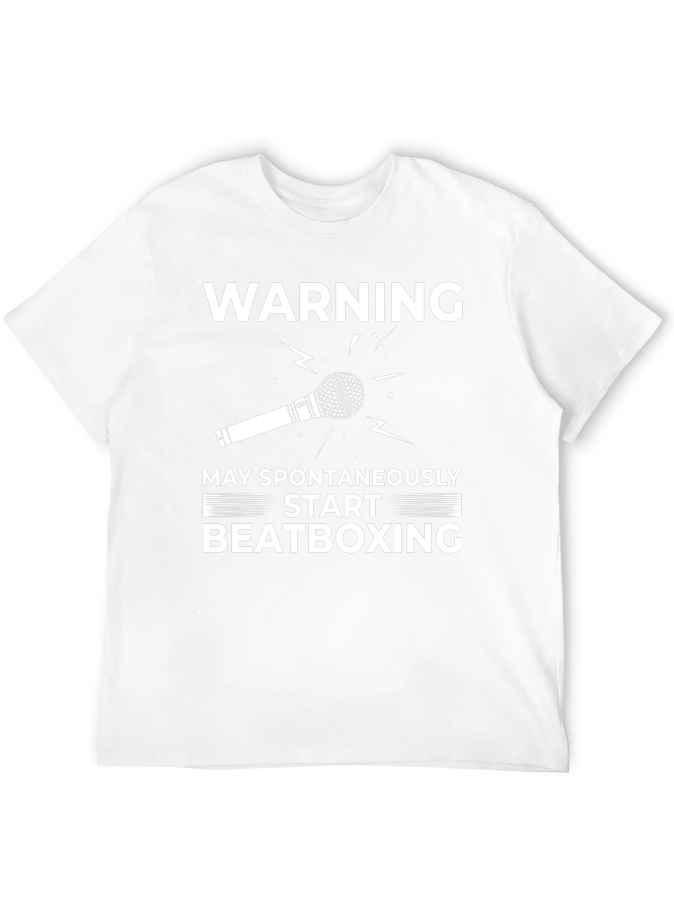 Warning May Spontaneously Start Beatboxing T-Shirt