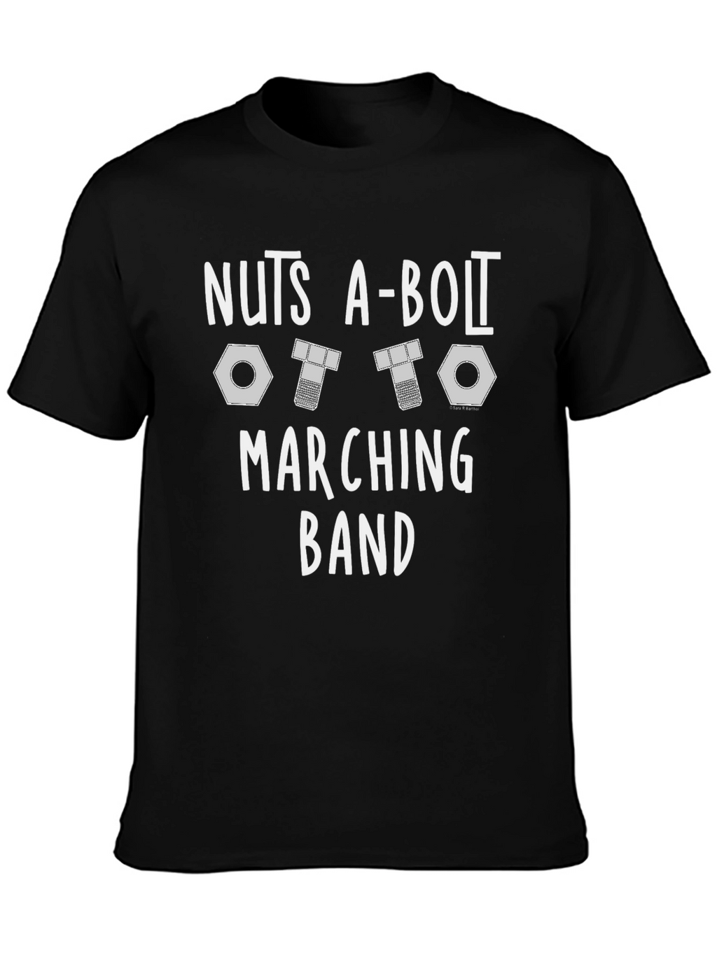 Nuts A-Bolt Marching Band Black T-Shirt