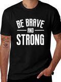 Be Brave and Strong Graphic Tee
