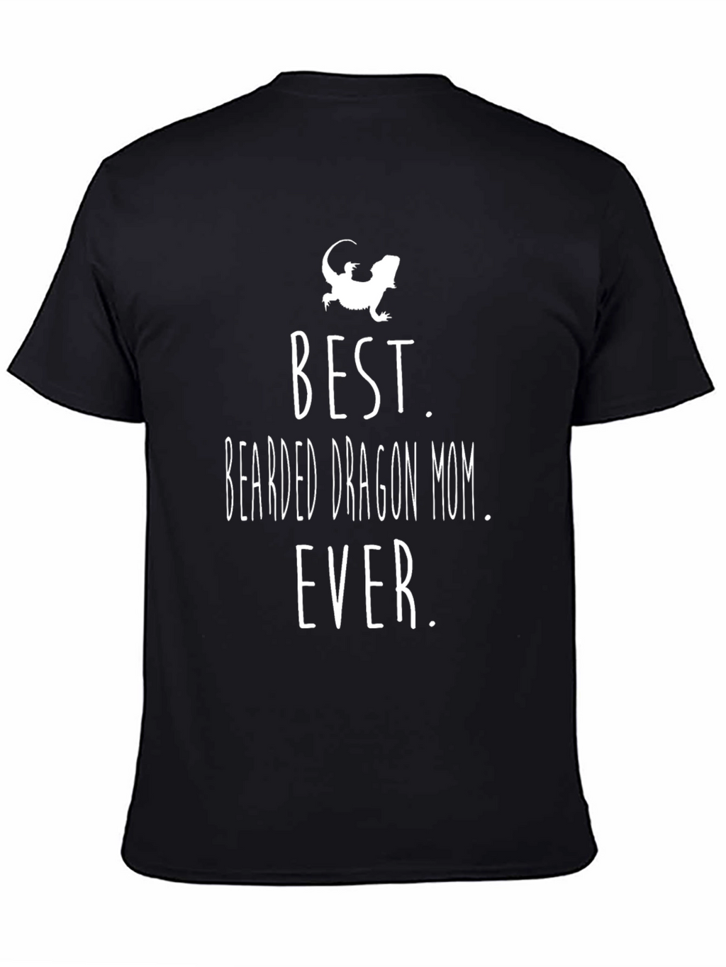 Best Bearded Dragon Mom Ever T-Shirt