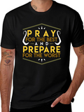 Pray For The Best T-Shirt