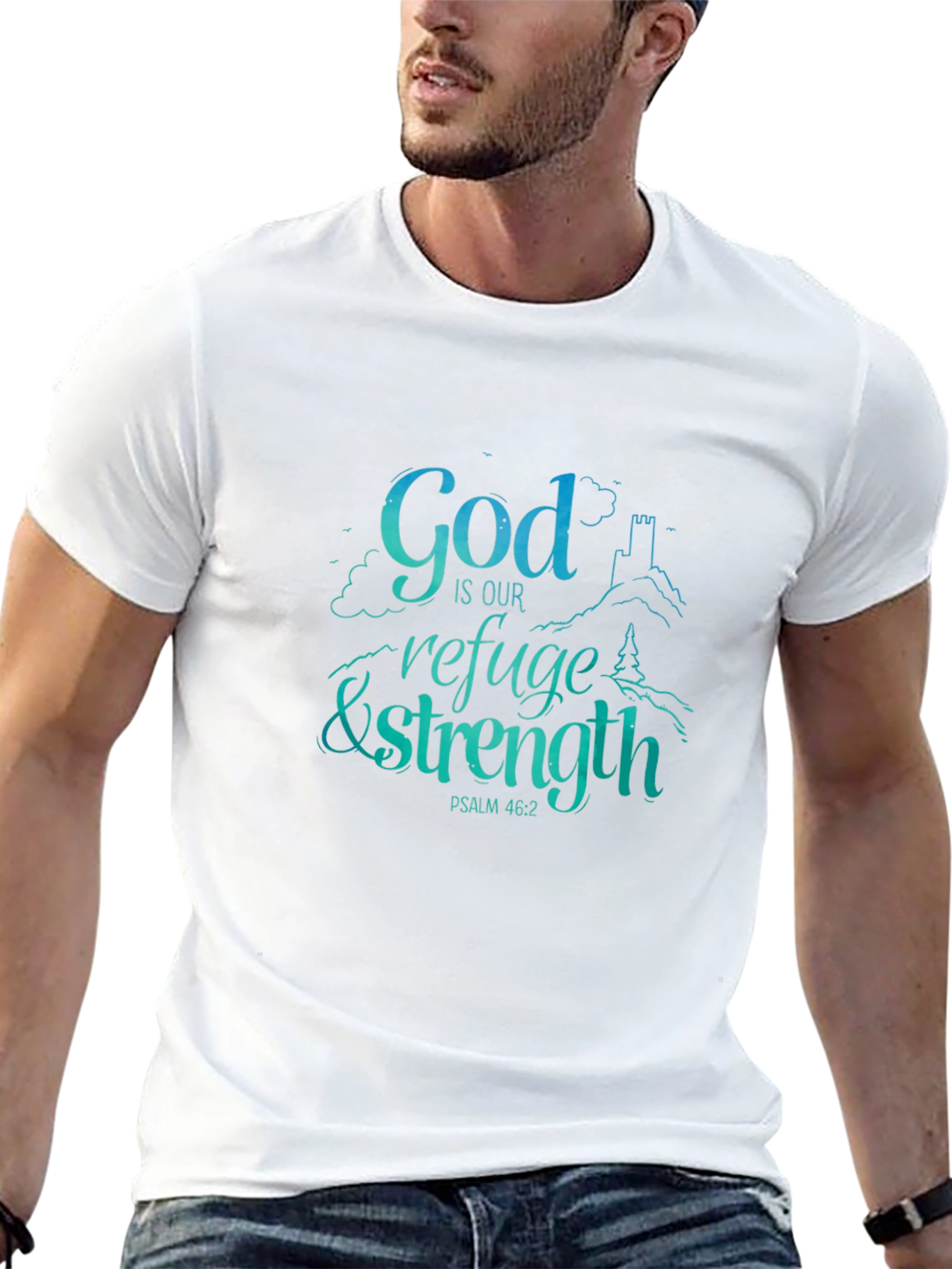 God Is Our Refuge & Strength T-Shirt