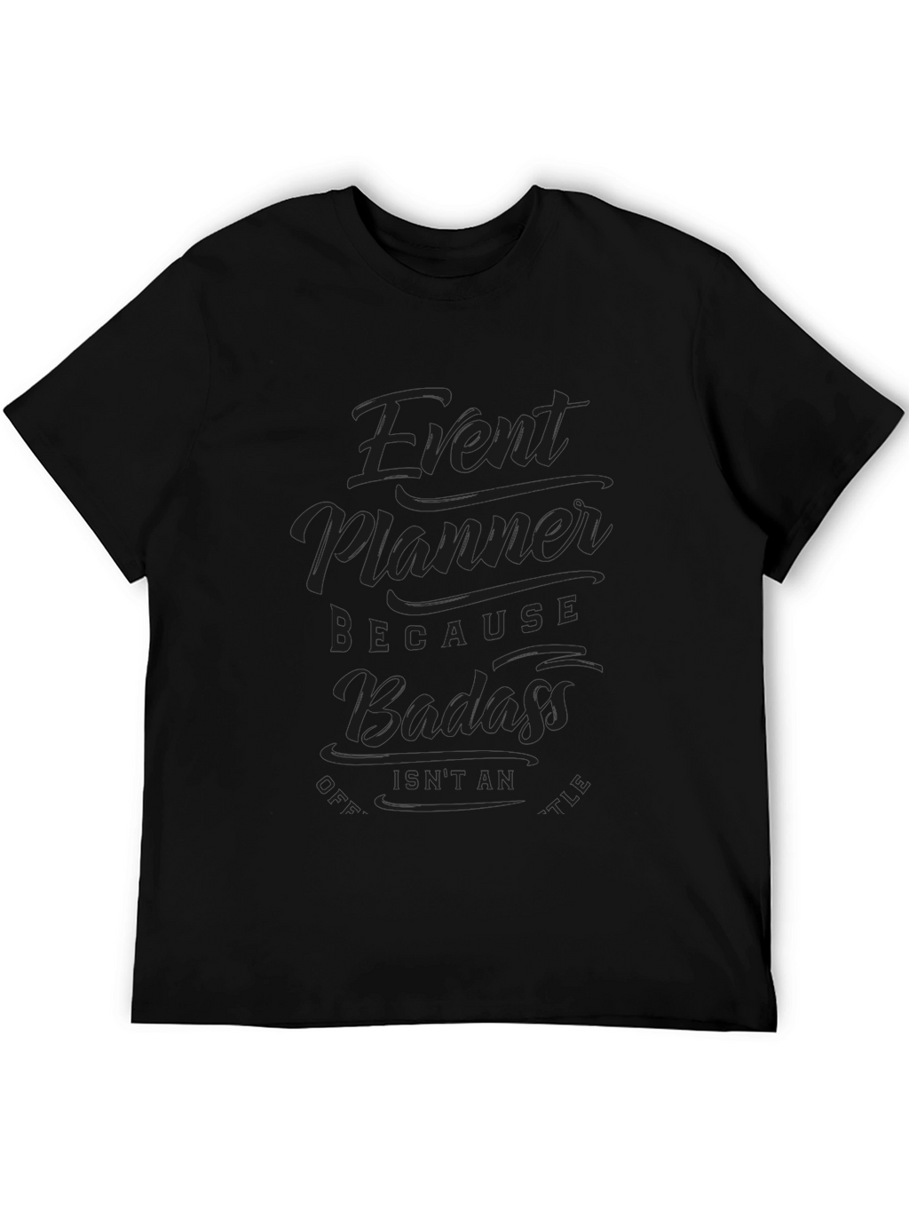 Event Planner Badass Graphic T-Shirt