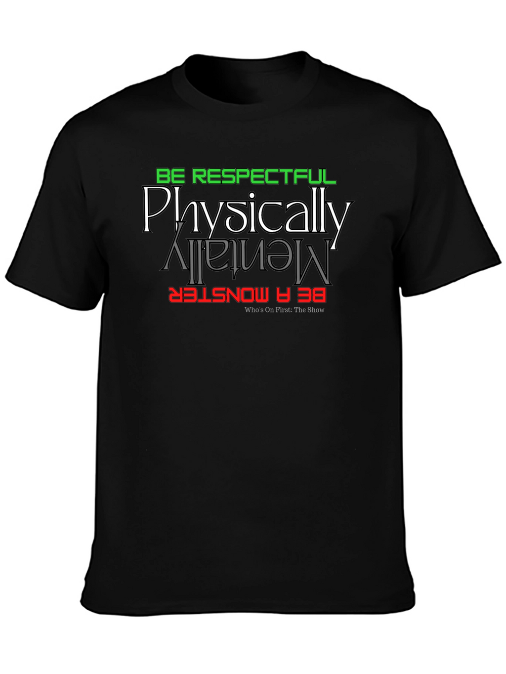 Be Respectful Monster Graphic Tee