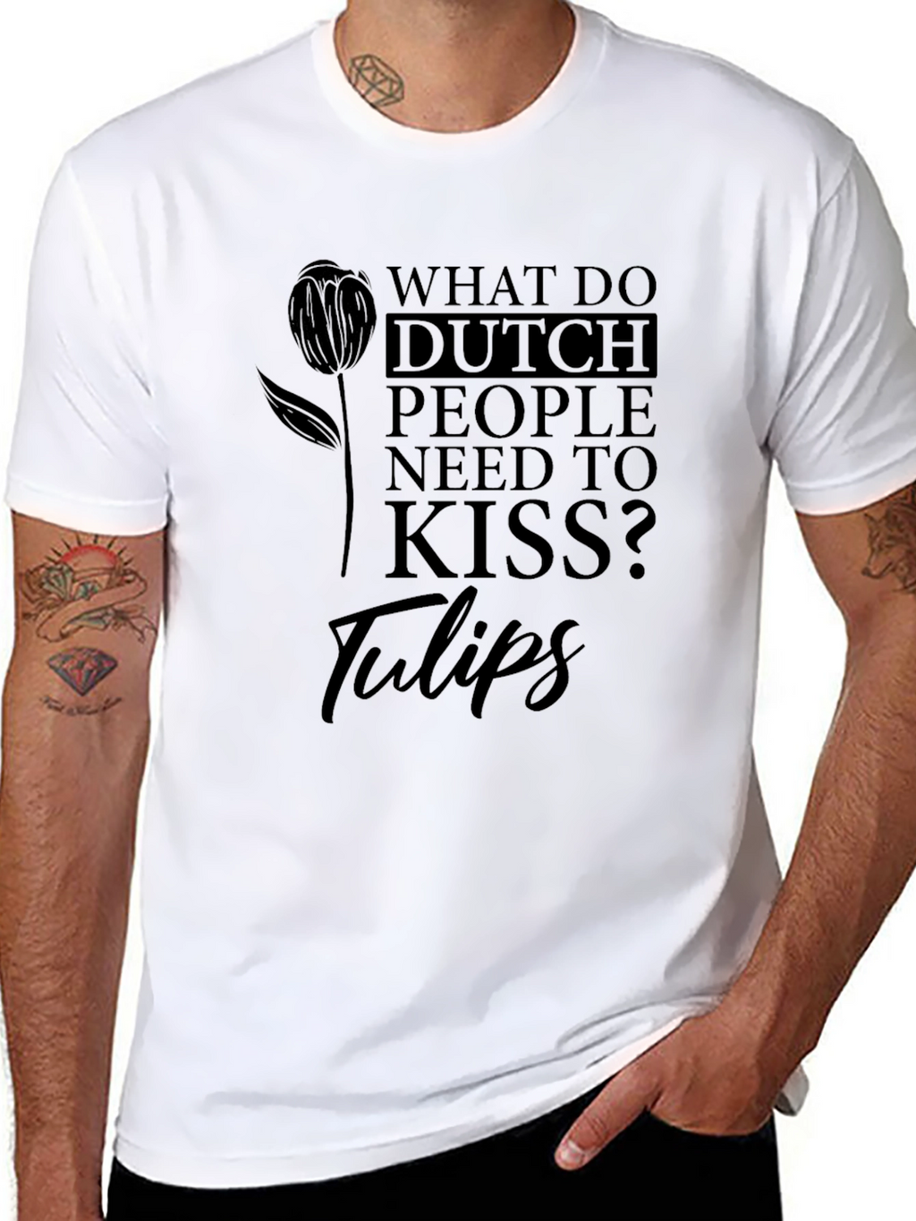 Dutch People Tulips Joke Graphic Tee