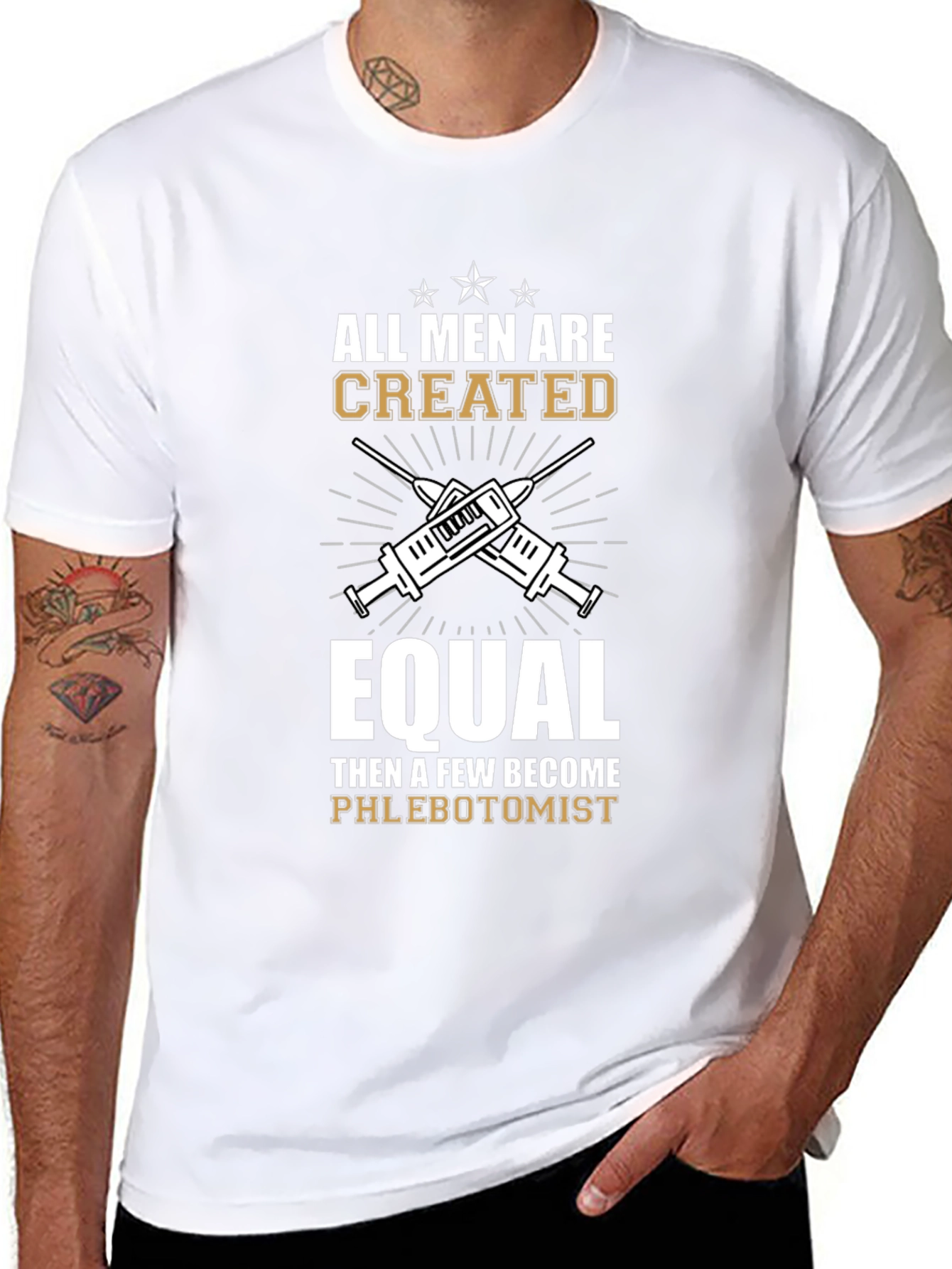 Phlebotomist T-Shirt: All Men Are Created Equal