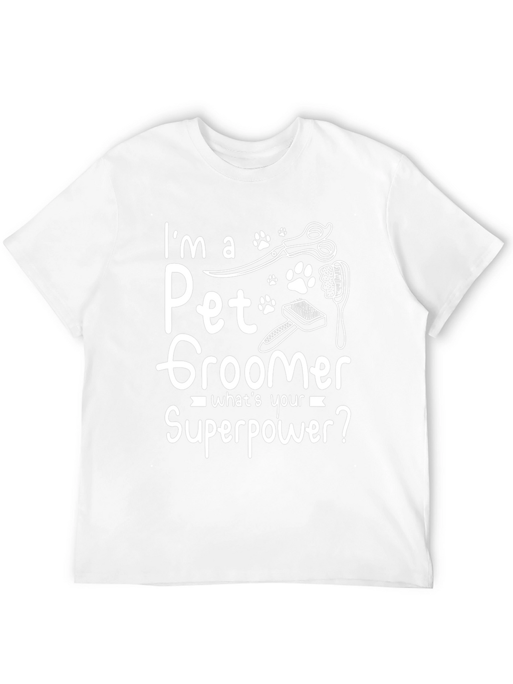 Pet Groomer Superpower T-Shirt - Funny Pet Lover Tee