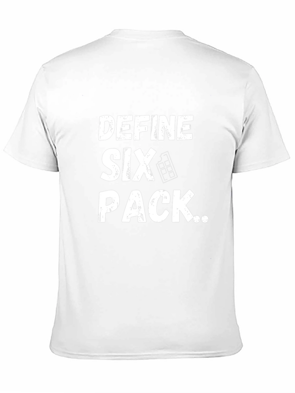 Define Six Pack T-Shirt - Funny Chocolate Lover Tee