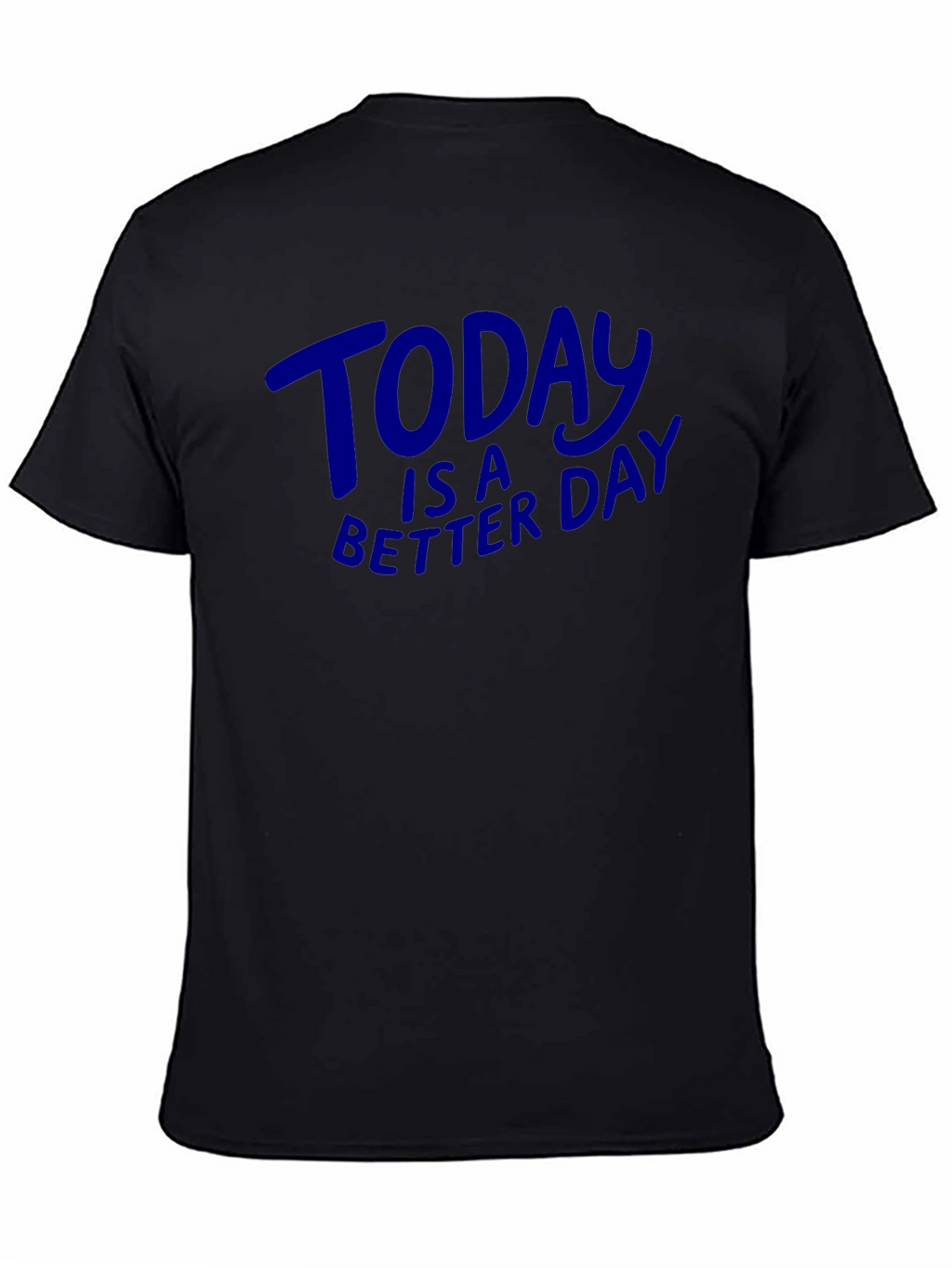 Today is a Better Day Graphic Tee