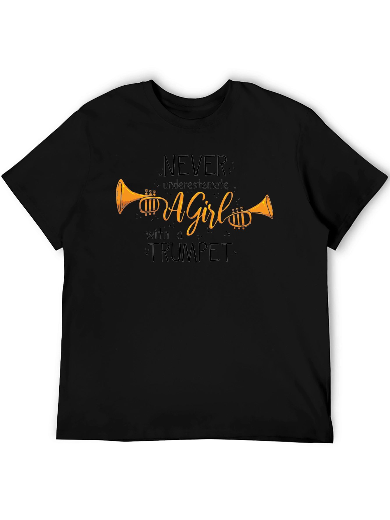 Never Underestimate a Girl with a Trumpet T-Shirt