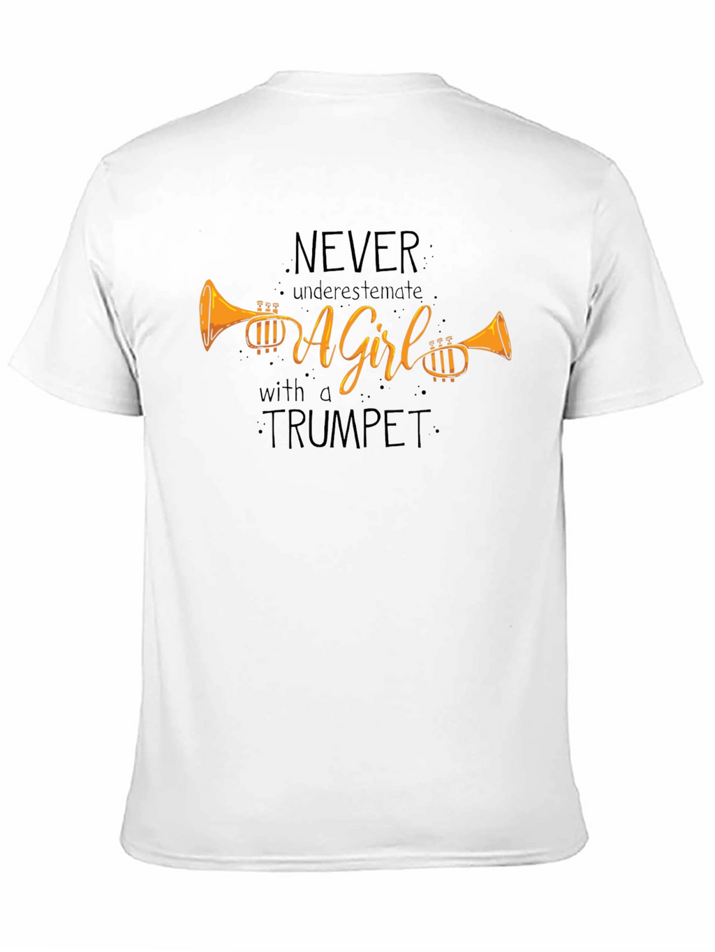 Never Underestimate a Girl with a Trumpet T-Shirt