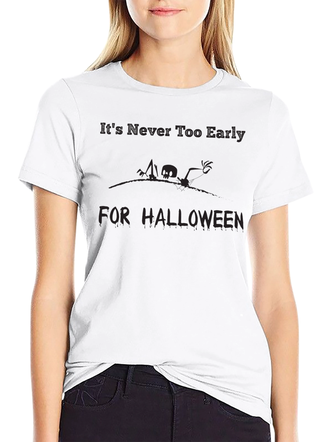 Halloween T-Shirt - Its Never Too Early