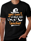 You Cant Scare Me Im A Teacher T-Shirt