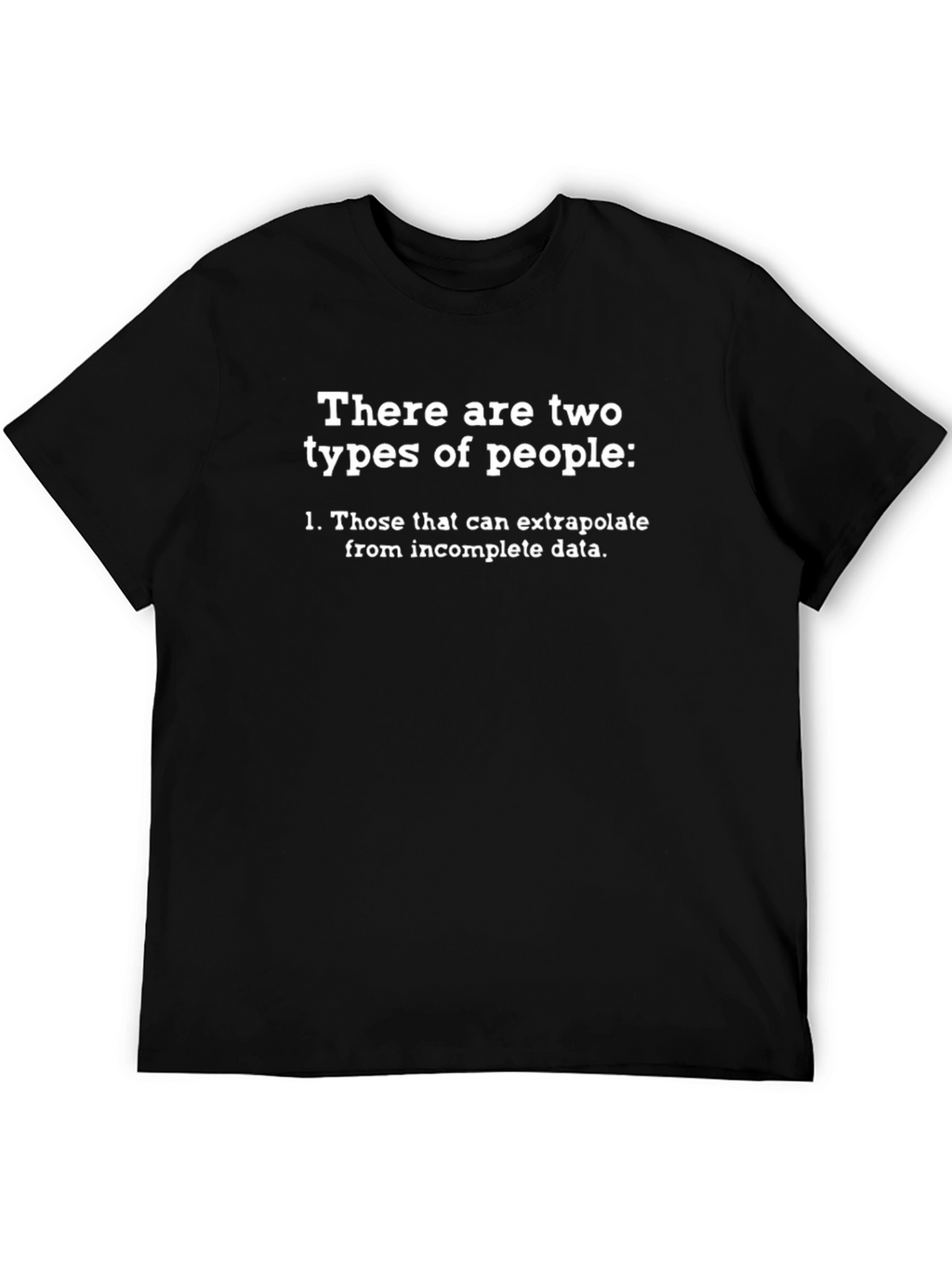 Extrapolate Funny T-Shirt