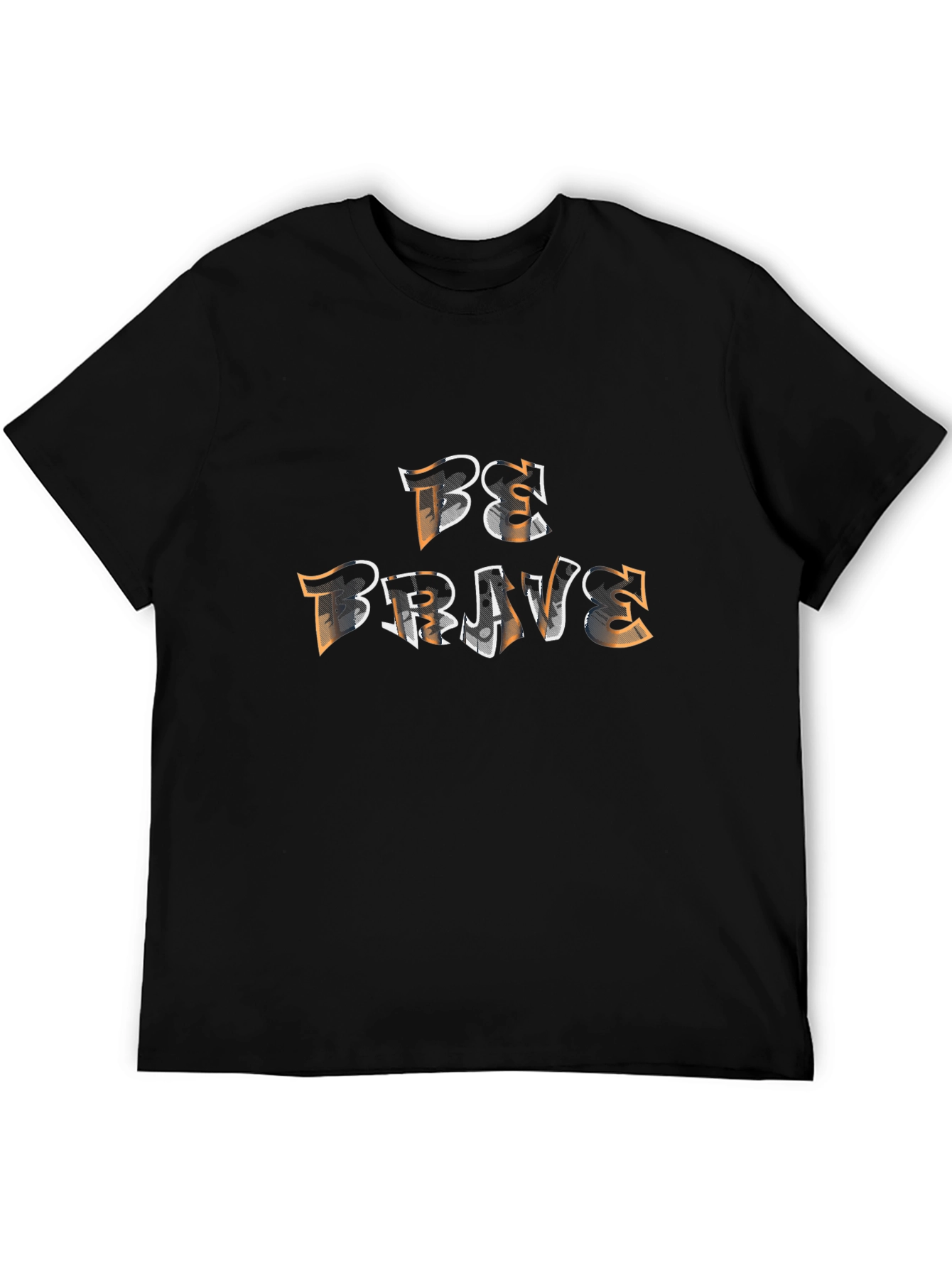Be Brave Graphic Tee - Motivational Shirt