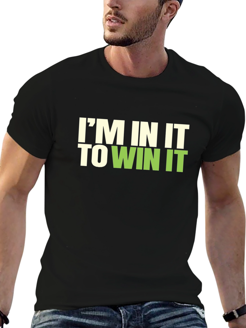 Im In It To Win It Graphic T-Shirt