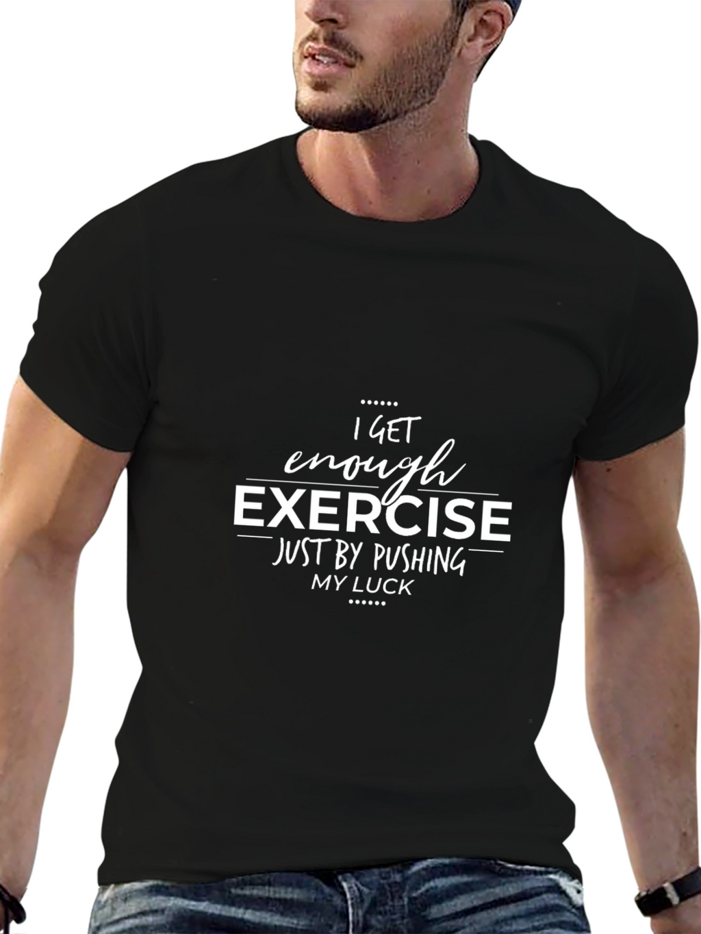 Funny Exercise T-Shirt - Pushing My Luck Graphic Tee