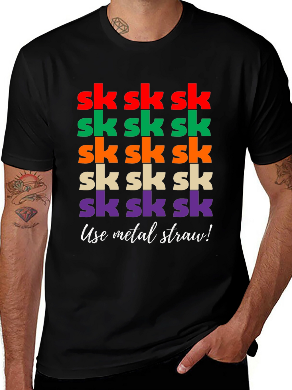Sk Sk Sk Funny T-Shirt - Use Metal Straw!