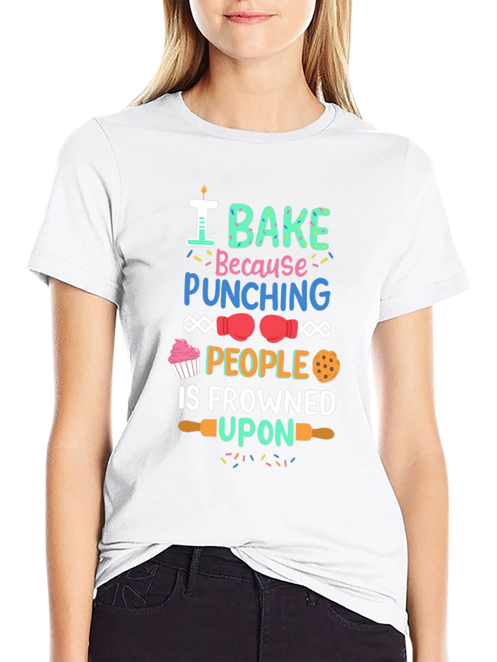 I Bake Because Punching People Is Frowned Upon T-Shirt