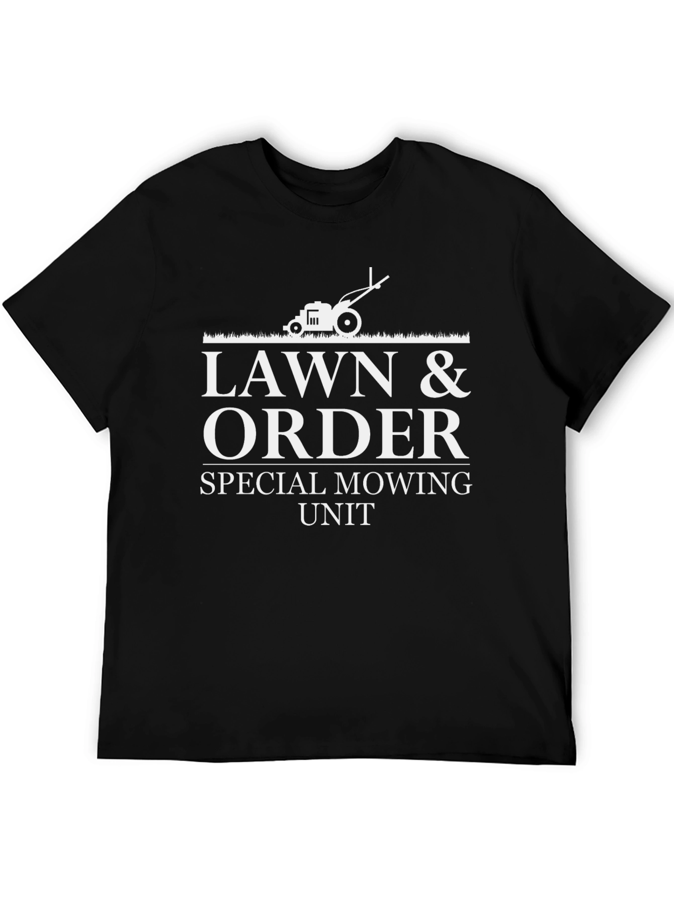 Lawn & Order Special Mowing Unit T-Shirt