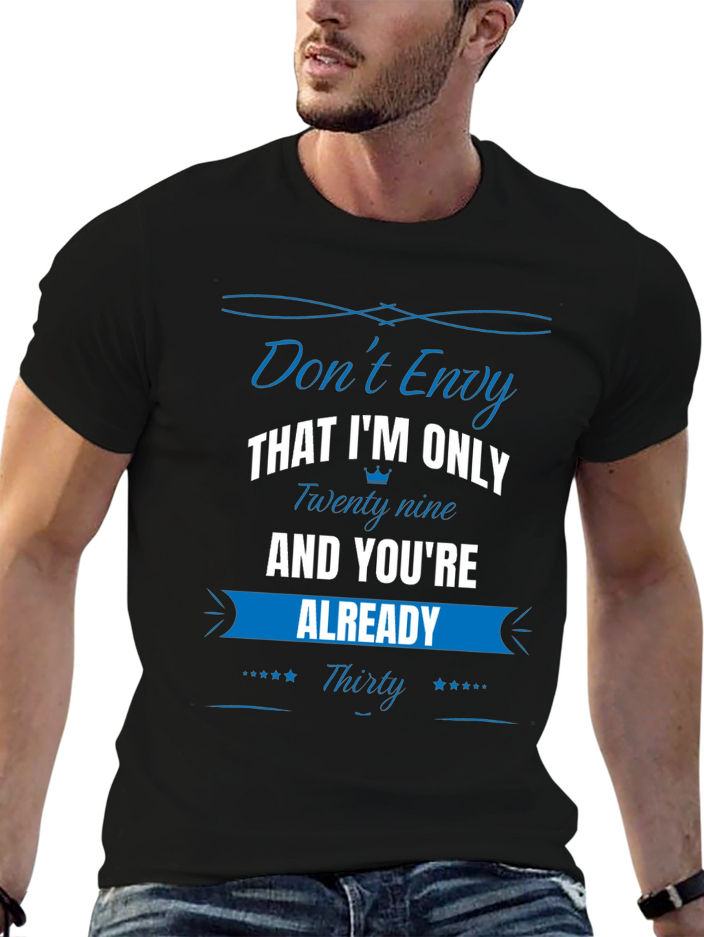 Funny Dont Envy 30th Birthday T-Shirt