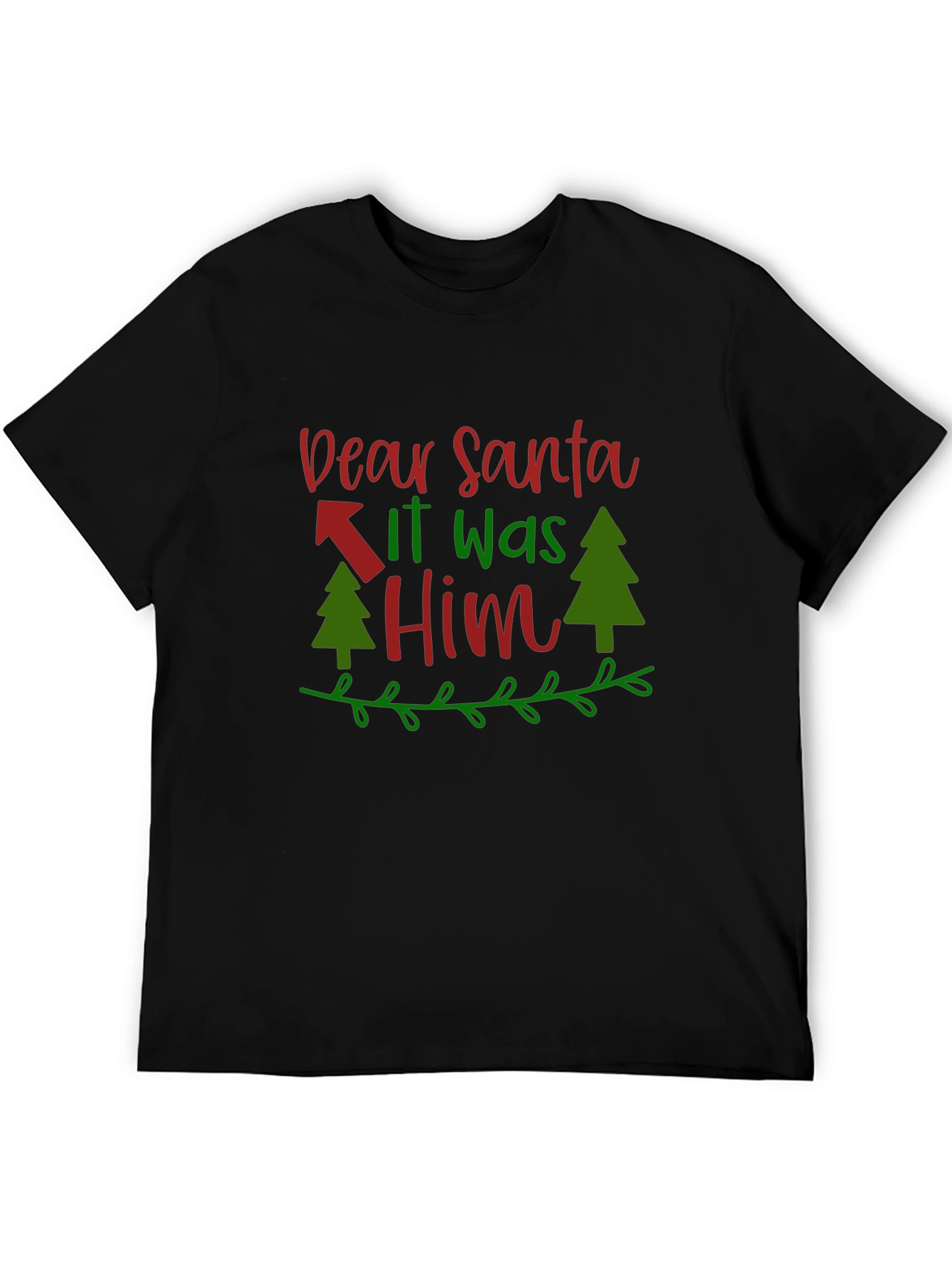 Dear Santa It Was Him T-Shirt - Christmas Tee