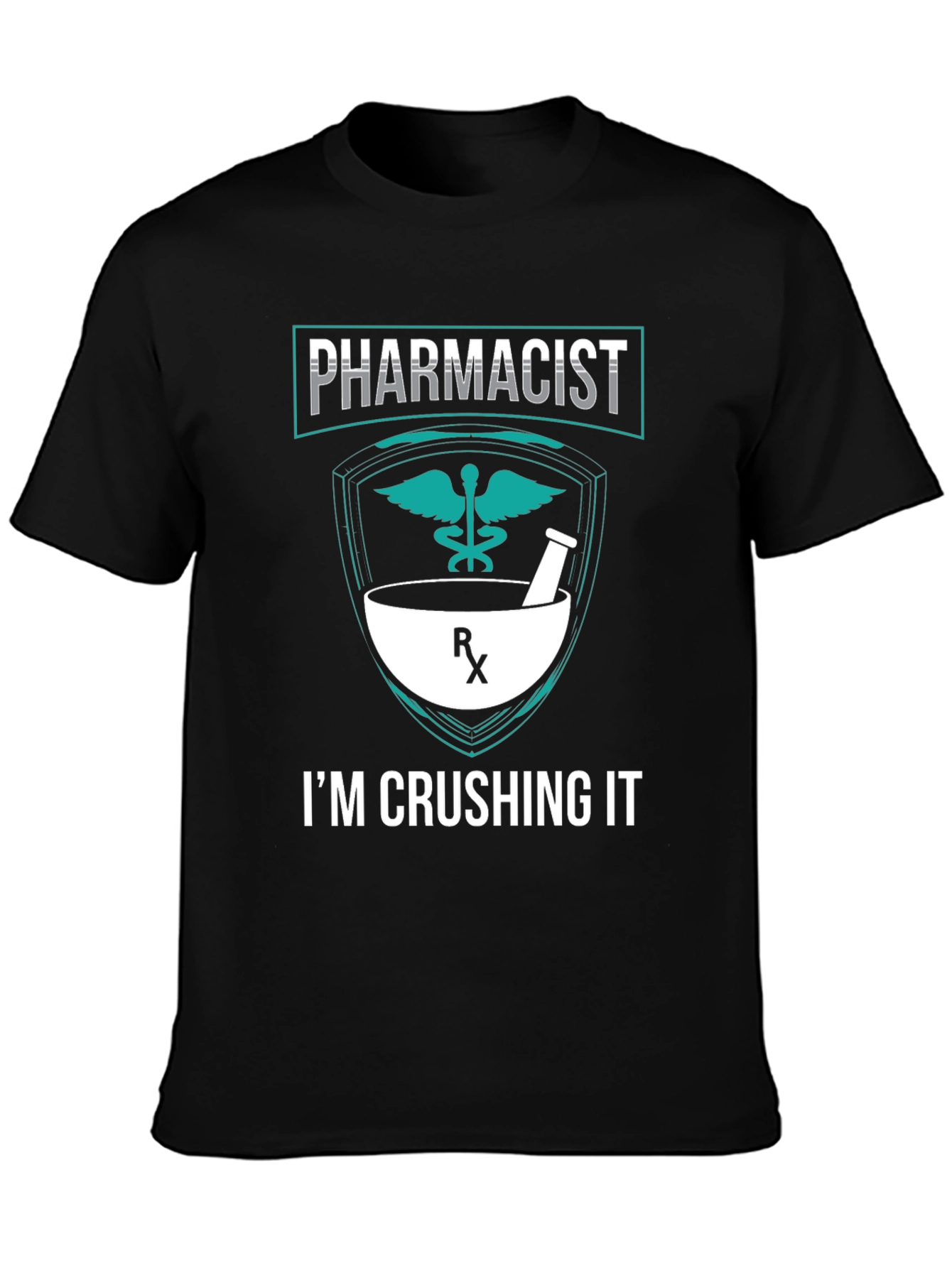 Pharmacist Crushing It Graphic T-Shirt