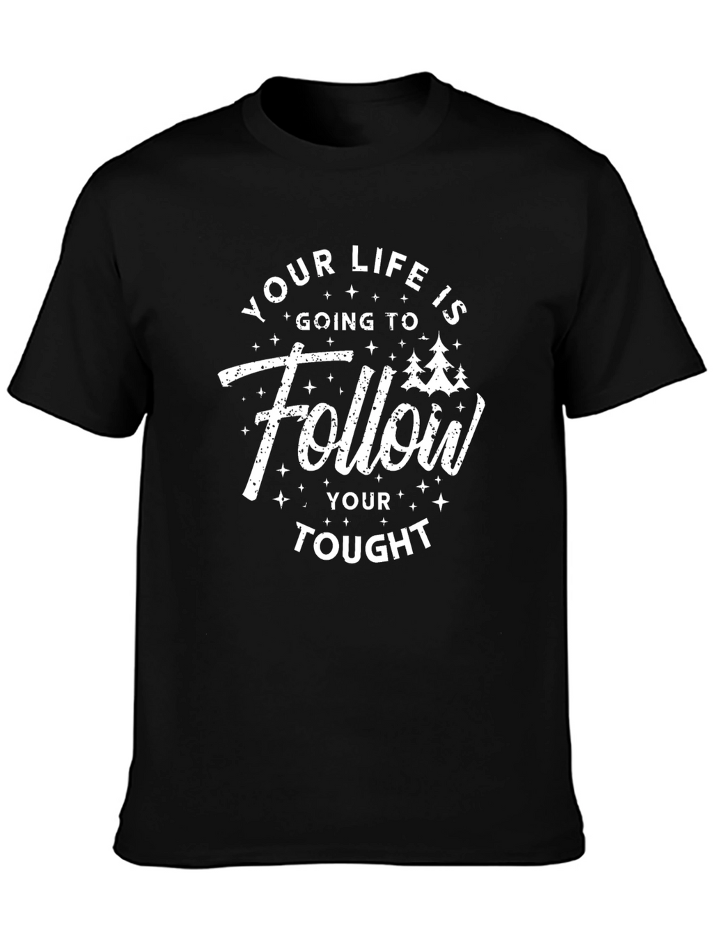 Follow Your Tought Graphic Tee - Black Casual Shirt