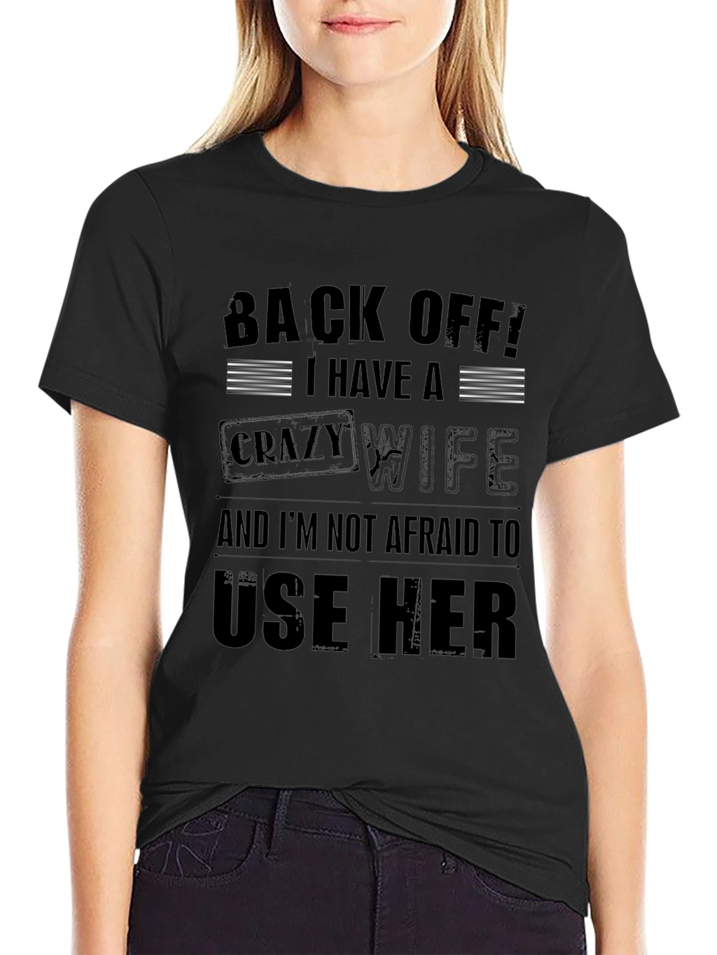 Back Off Crazy Wife T-Shirt Funny Husband Tee