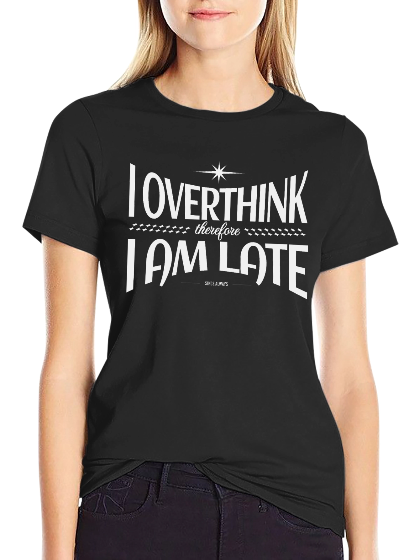 Overthink I am Late Funny Graphic T-Shirt