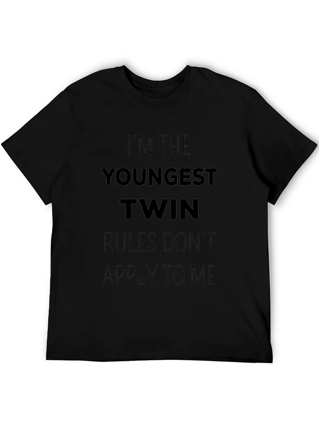 Youngest Twin Rules Dont Apply T-Shirt