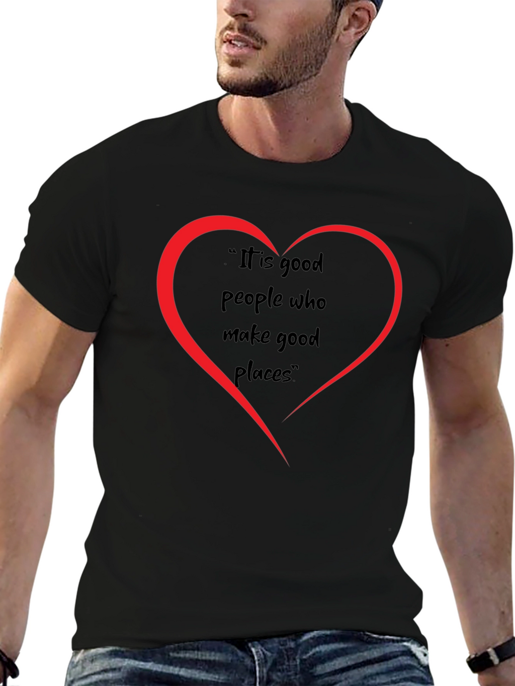 Good People Make Good Places T-Shirt