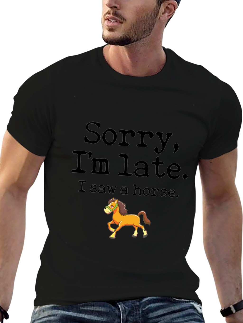 Sorry Im Late Horse Graphic Tee