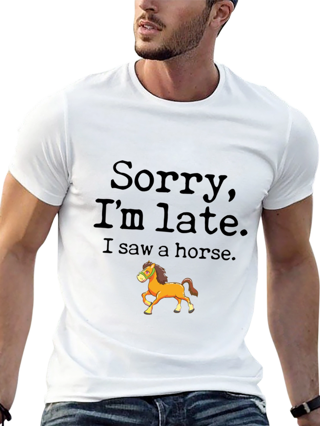 Sorry Im Late Horse Graphic Tee