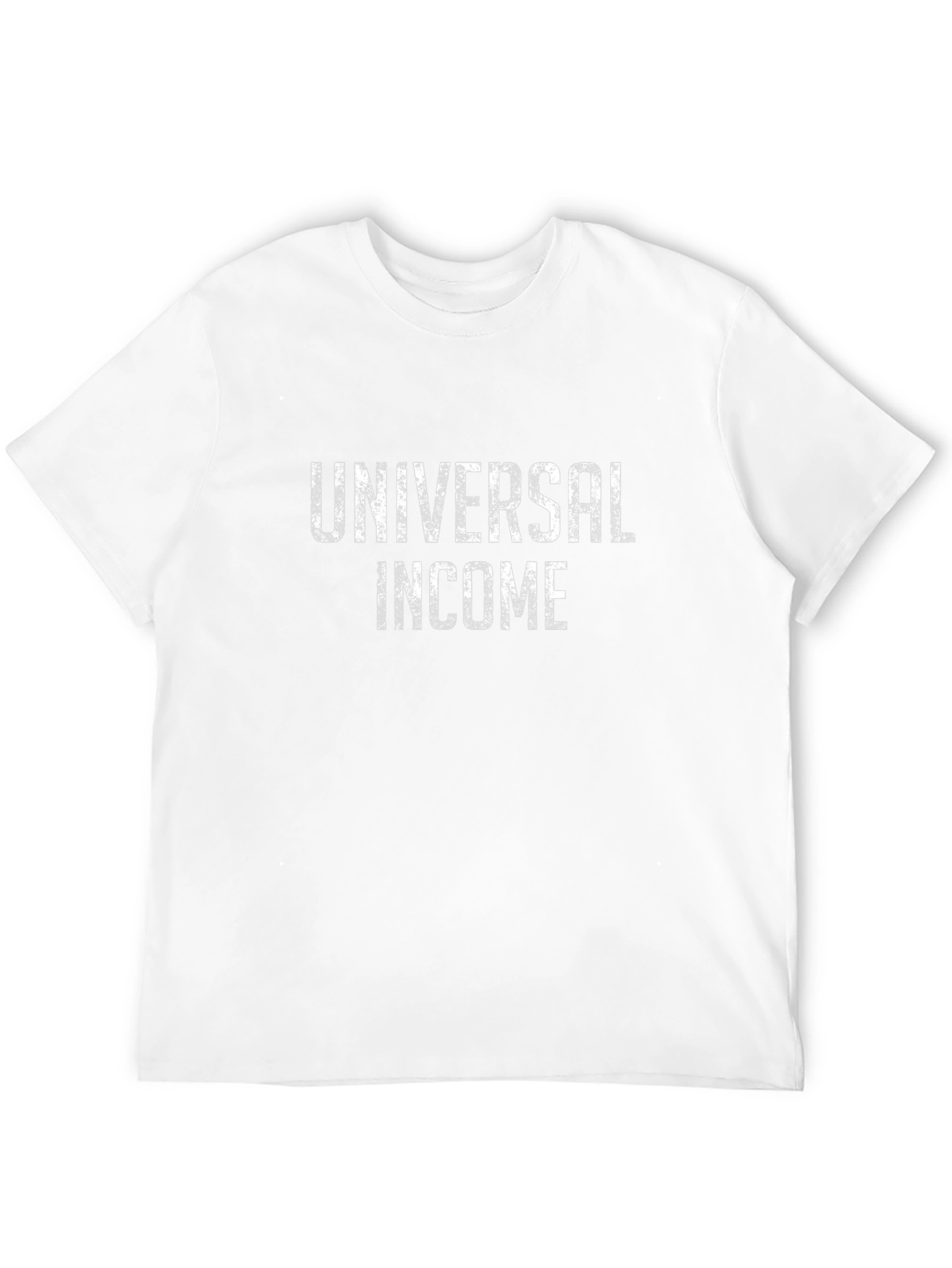 Universal Income T-Shirt - Political Statement Tee