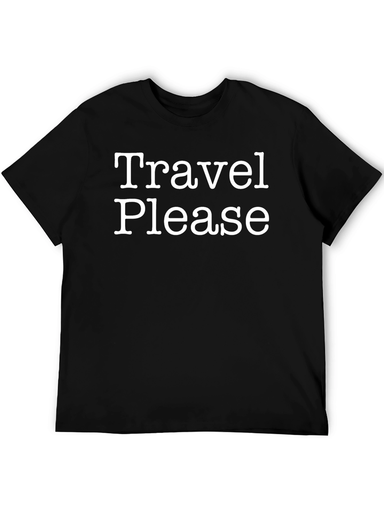 Travel Please Graphic Tee - Soft Cotton Comfort