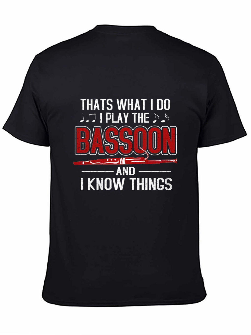Bassoon Player T-Shirt: I Know Things Tee