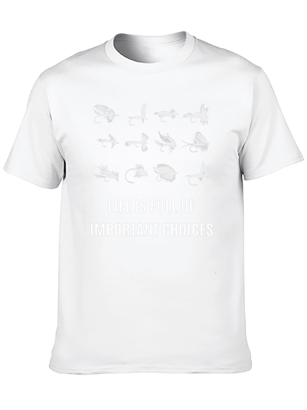 Fly Fishing Lure Choice T-Shirt