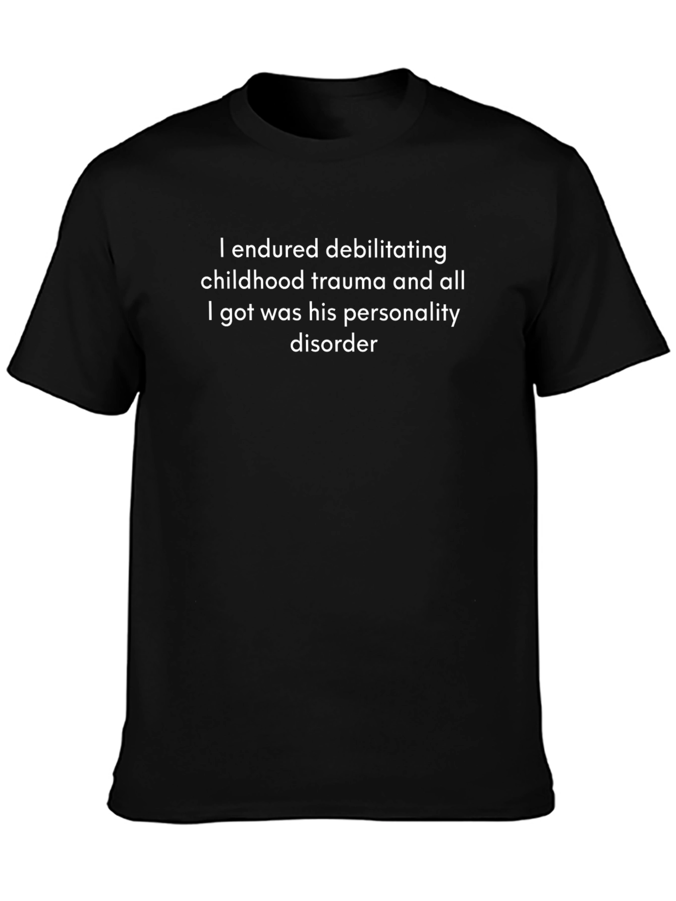 Humorous Graphic Tee - Personality Disorder