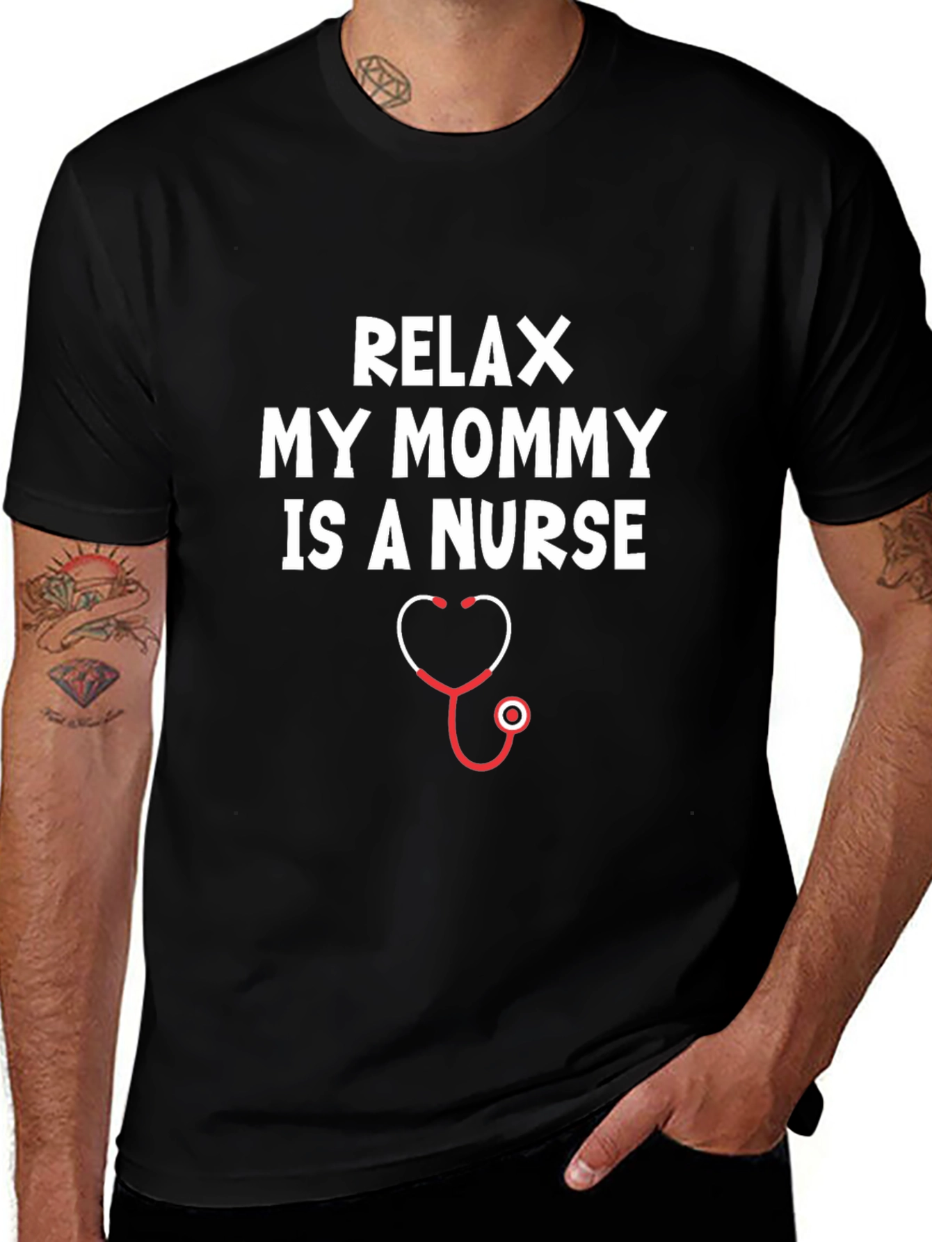 Relax My Mommy Is A Nurse T-Shirt