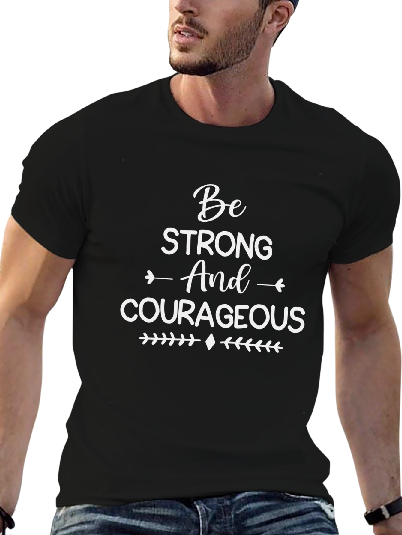 Be Strong & Courageous Graphic T-Shirt