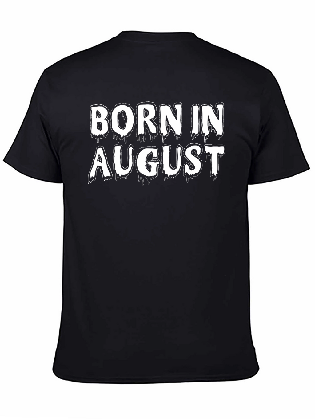 Born in August T-Shirt - Black Cotton Tee