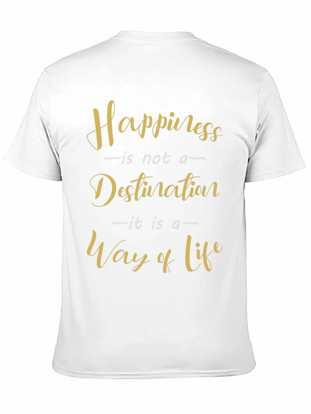 Happiness Is A Way Of Life Black T-Shirt