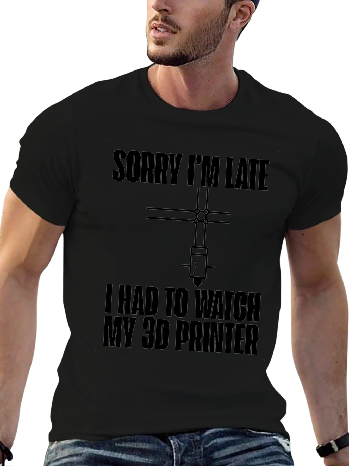 3D Printer T-Shirt - Sorry Im Late Funny Geek Tee