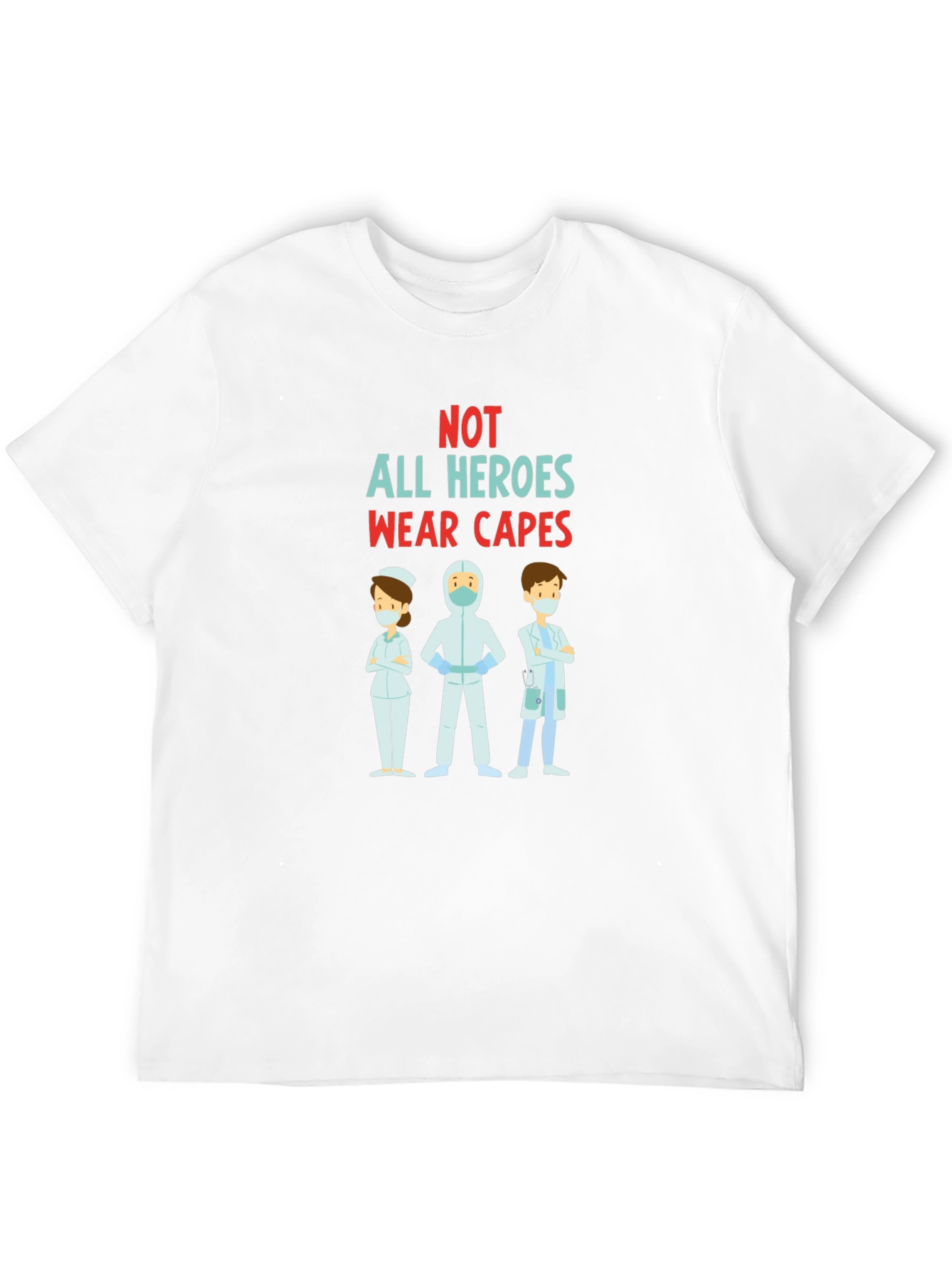 Heroes Wear Scrubs T-Shirt - Support Healthcare