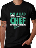 Dad & Chef T-Shirt - Nothing Scares Me