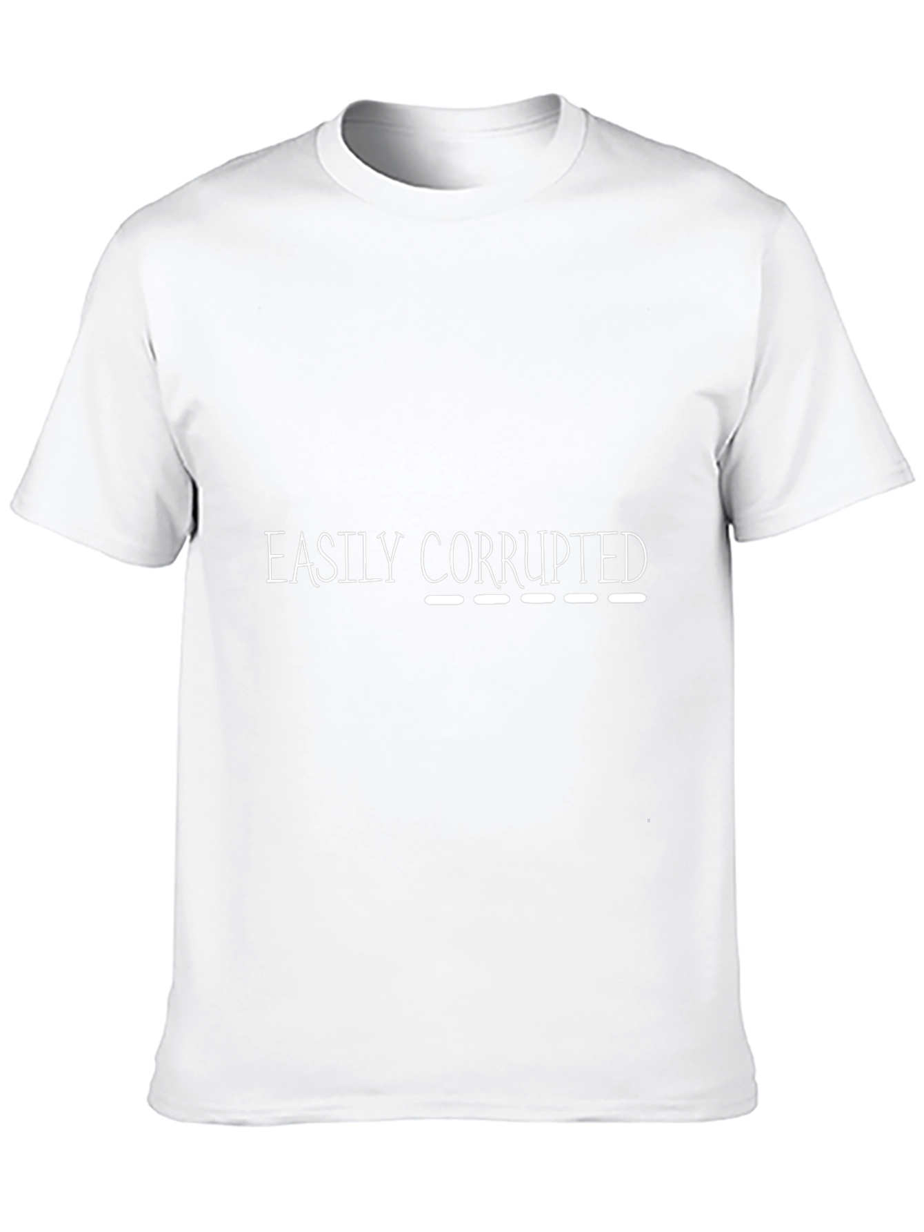 Easily Corrupted Humor Graphic T-Shirt