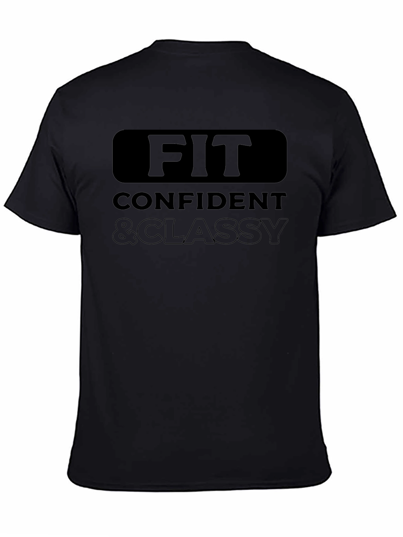 Fit Confident & Classy Graphic T-Shirt