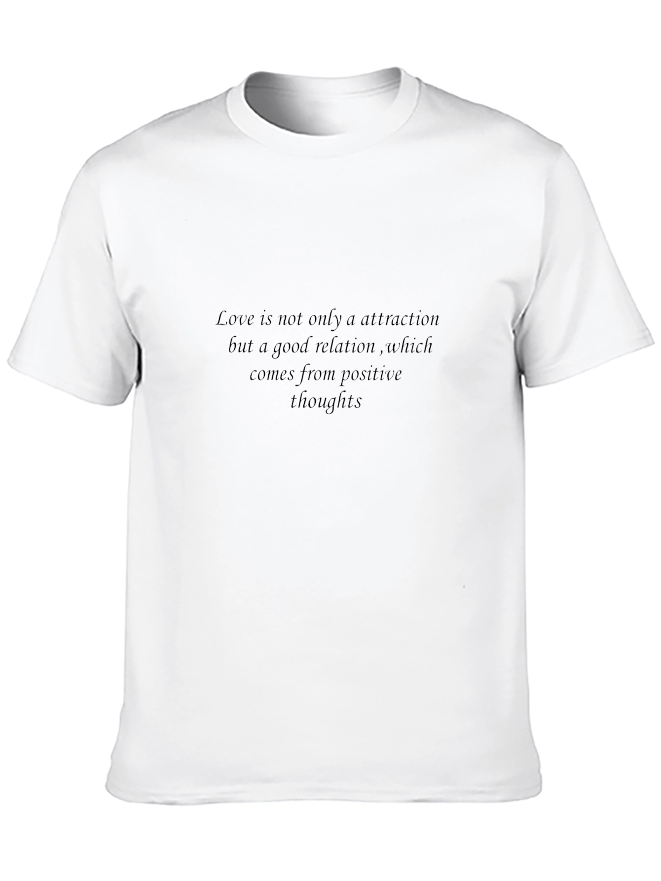 Positive Thoughts T-Shirt - Love & Relationships
