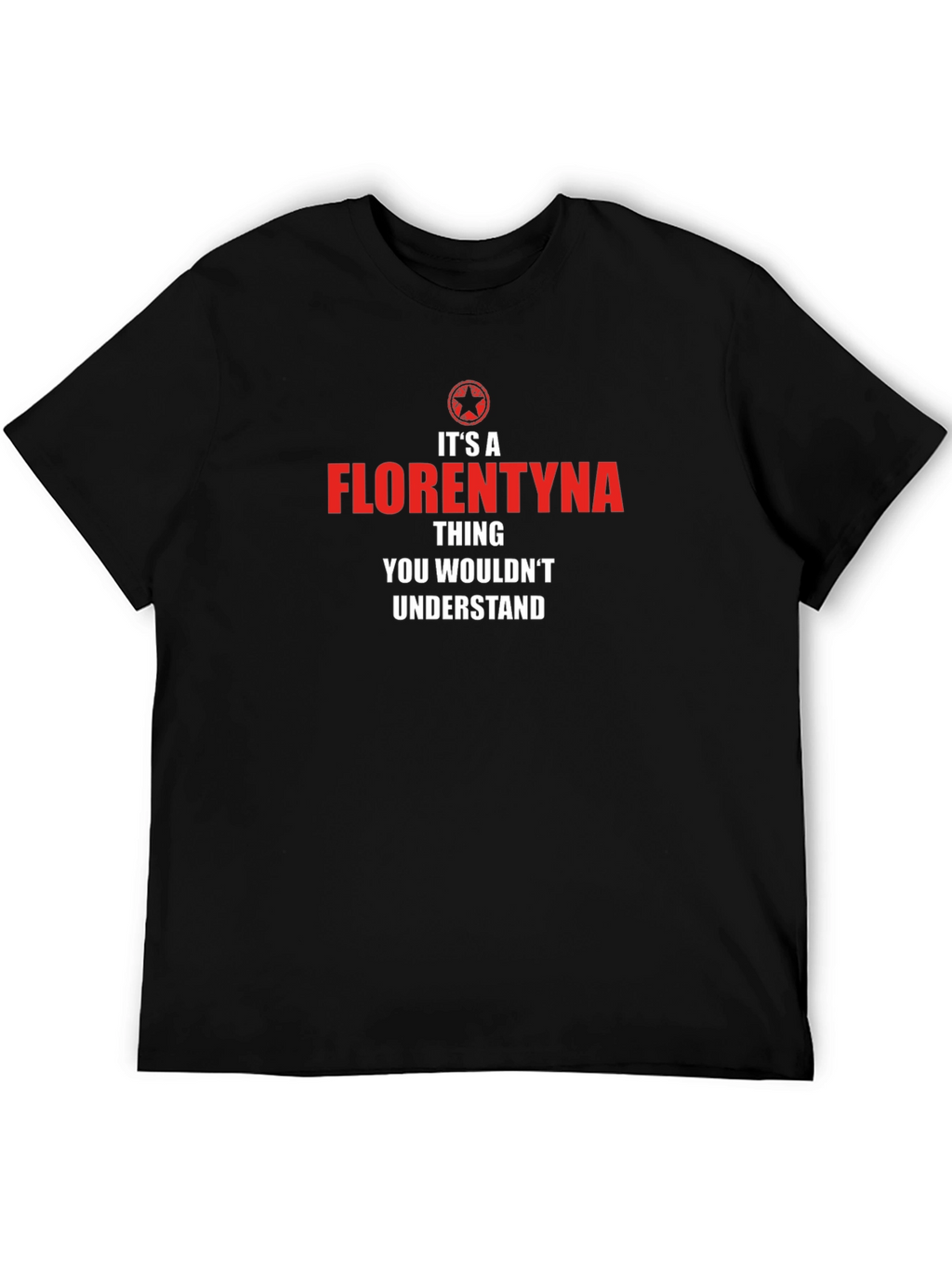 Florentyna Thing T-Shirt - Unique Name Tee